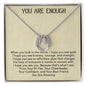 You Are Enough Lucky In Love Necklace