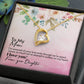 To My Mom Forever Love Necklace with On Demand Message Card